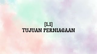 🚀PERNIAGAAN T4  Bab 1  Tujuan Perniagaan dan Pemilikan Perniagaan Subtopik 11 [upl. by Reniar]