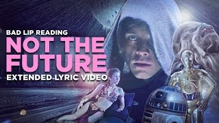 quotNOT THE FUTUREquot  Extended Lyric Video [upl. by Leugar]