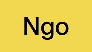 How to pronounce the name Ngo [upl. by Yatnoed]