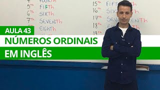 NUMERAIS ORDINAIS EM INGLÊS  AULA 43 PARA INICIANTES  PROFESSOR KENNY [upl. by Ecirp]