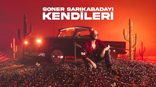 Soner Sarıkabadayı  Kendileri Lyric Video [upl. by Rea]