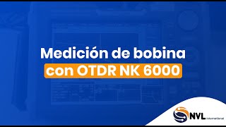 Medición de bobina con OTDR NK 6000 [upl. by Thurman]