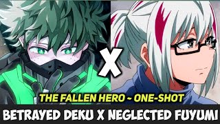 Betrayed Deku X Neglected Fuyumi  OneShot  MHA Texting Story [upl. by Toolis21]