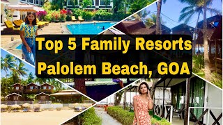 Top 5 Palolem Beach Family Resort  5 Best Family Resorts in South Goa  Best Budget Palolem Resorts [upl. by Annala]