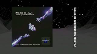 Emrah Balkan  Space in the Wave Original Mix Underground Roof Records [upl. by Uda]