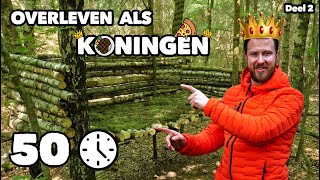 50 UUR OVERLEVEN IN HET WILD ALS EEN KONING deel 2🫅🏕 [upl. by Chemosh]