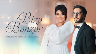 Aynur Dadaşova amp Təbriz Bəyli – Bizə Bənzər YENİ KLİP 2024 [upl. by Eimareg]