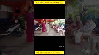 7th of June Activities Anandas Seva Sadana Group anandassevasadana [upl. by Ecirtnas]