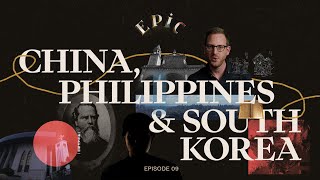 EPIC China Philippines amp South Korea Episode 9 [upl. by Nerwal909]