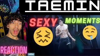 TAEMINS SEXIEST MOMENTS  EXTREMELY HOT VIDEO 🫣🔥  ♡TAEMIN HOTTEST MOMENTS♡  REACTION [upl. by Hyacinthie]