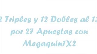 2 TRIPLES Y 12 DOBLES AL 13 POR 27 APUESTAS CON MEGAQUIN1X2 [upl. by Ro]