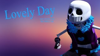 MMD UnderLust Lovely Day  Sans  MOTION DL [upl. by Nnayrrehs]