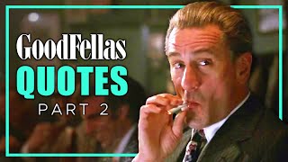 GoodFellas Best Quotes Part 2 [upl. by Stewardson694]