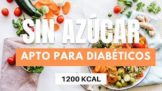 🍋🥗 DIABÉTICOS 1200 CALORÍAS diarias MENÚ SEMANAL para BAJAR de PESO RÁPIDO ¡FUNCIONA🍎📈🥕 [upl. by Meter]