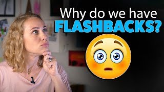 Why do we have Flashbacks [upl. by Craig]