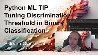 Python ML Tips with Code Tuning the Descrimination Threshold in Sklearn More Confident Predictions [upl. by Yelena]