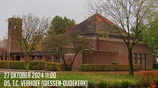 27102024  Ochtenddienst 1100  Goede Herderkerk  ds TC Verhoef GiessenOudekerk [upl. by Hamitaf]