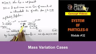 Class 11 Physics  System of Particles  32 Mass Variation Cases  For JEE amp NEET [upl. by Sueahccaz184]