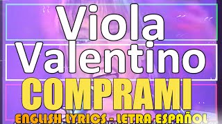 COMPRAMI  Viola Valentino 1980 Letra Español English Lyrics Testo italiano [upl. by Levin]