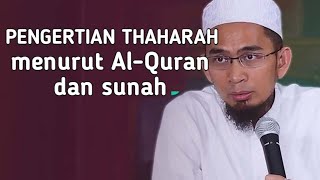 Pengertian Thaharah Menurut AlquotQuran Dan Sunah ust Adi Hidayat [upl. by Yeliac804]