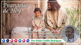 Reflexión del Evangelio  Domingo 22 de septiembre de 2024 [upl. by Alioz]