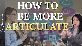 How to be More Articulate  8 Powerful Secrets [upl. by Gannes]