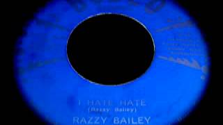 Razzy Bailey  I Hate Hate [upl. by Noman680]