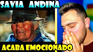 MI AMIGO ESPAÑOL QUEDA IMPACTADO con SAVIA ANDINA PORQUE ESTAS TRISTE [upl. by Rose]