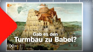 Mythos Turm zu Babel  gab es ihn wirklich  Terra X [upl. by Hawken]