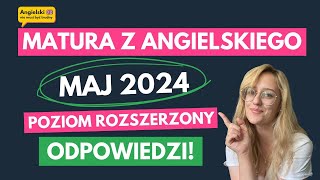 Matura 2024 • Angielski rozszerzony • ODPOWIEDZI [upl. by Wolpert]