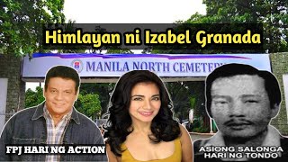 Puntod ni FPJ Hari ng Action At Asiong Salonga Hari ng TondoHimlayan ni Isabel Granada [upl. by Angel]