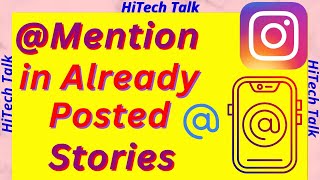 How to mention someone in already posted Instagram stories  Hitechtalk [upl. by Germin774]