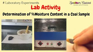 Determination of Percentage Moisture Content in a Coal Sample Lab Activity Engineering Chemistry [upl. by Ailey374]