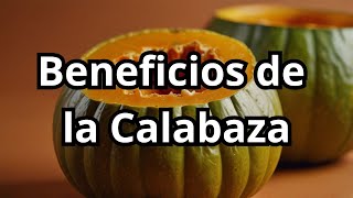 🎃 ¡Descubre 7 beneficios sorprendentes de la calabaza para tu salud 🍽️✨ [upl. by Elrahc]