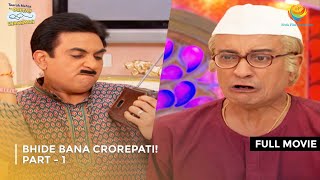 Bhide Bana Crorepati I FULL MOVIE  Part 1  Taarak Mehta Ka Ooltah Chashmah Ep 1865 to 1868 [upl. by Garald]