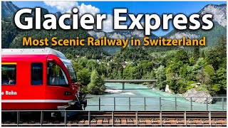 Glacier Express A Journey Through The Swiss Alps  First Class  Switzerland [upl. by Yot]