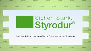 Styrodur® – seit 50 Jahren der bewährte Dämmstoff der Zukunft [upl. by Falk]