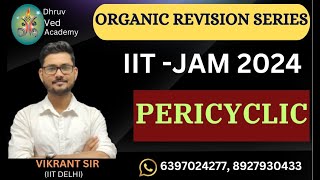 ORGANIC REVISION SERIES  IITJAM 2024  PERICYCLIC REACTION  BY VIKRANT SIR [upl. by Schild]