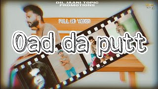 Oad Da Putt Official Video   Dil jaani  New Punjabi song 2024  New Punjabi Songs 2024 newsong [upl. by Nollid]