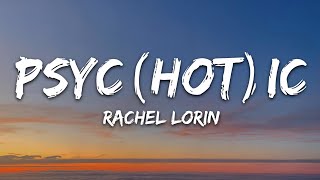 Rachel Lorin  psychotic Lyrics 7clouds Release [upl. by Meri221]