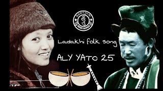 ALY YATO 25  ZANSKAR FOLK SONG  UT LADAKH  INDIA [upl. by Valentia]