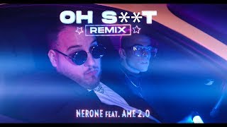 Nerone amp Ame 20  Oh Sht REMIX prod 2P Adma [upl. by Hallee]