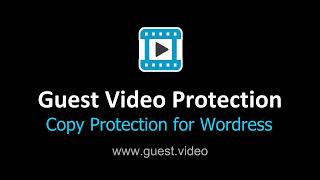 Guest Video Protection for WordPress [upl. by Zahara965]