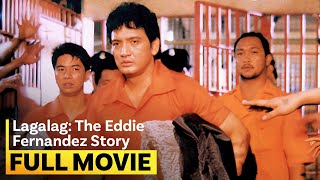 ‘Lagalag The Eddie Fernandez Story’ FULL MOVIE  Rudy Fernandez Dawn Zulueta [upl. by Towny525]