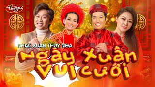 Nhạc Xuân Thúy Nga 2024  Ngày Xuân Vui Cưới  Valentines Day [upl. by Major]