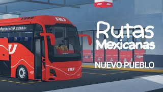 Nuevo pueblos  12 Buses en rutasmexicanas [upl. by Chavaree378]