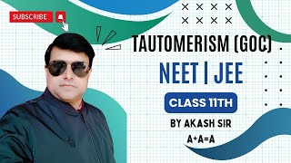 Tautomerism GOC Class 11th  For JEE amp NEET by Akash Sir Chemistry Faculty [upl. by Gnoht]