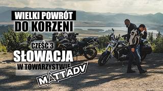 POWRÓT DO KORZENI  część 3 Pieniny Tatry Słowacja i Gieesiarze [upl. by Enihsnus]