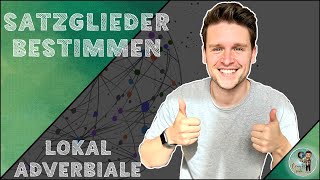 SATZGLIEDER einfach BESTIMMEN  LOKALADVERBIAL [upl. by Thom]