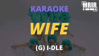 여자아이들GIDLE  Wife KARAOKE Instrumental With Lyrics [upl. by Ynnod]